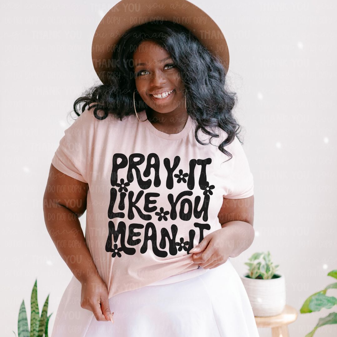 Pray It Like You Mean It (Black, White & Brown) PNG Digital Design (Instant Download)