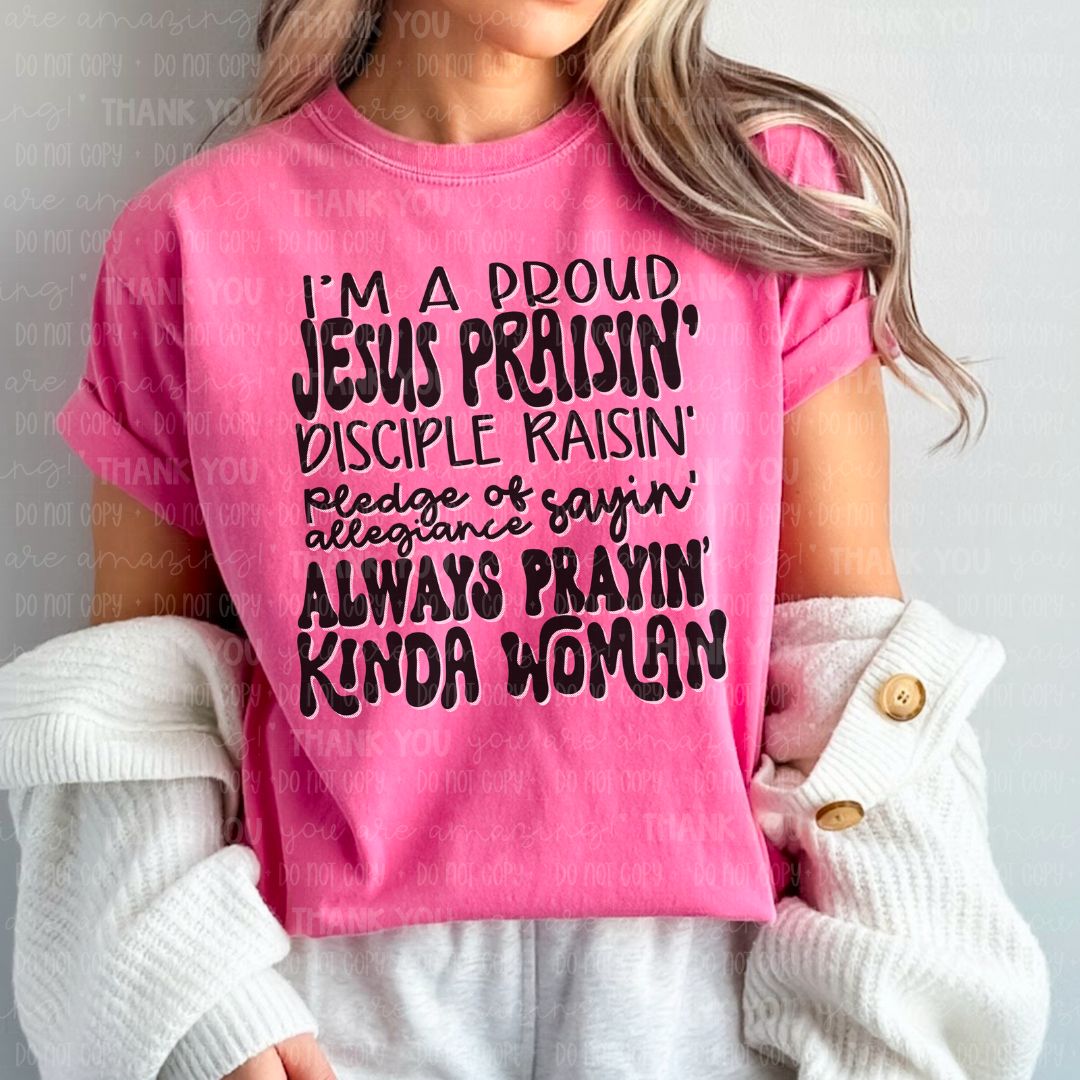 Always Prayin' Kinda Woman (Black Text) PNG Digital Design (Instant Download)