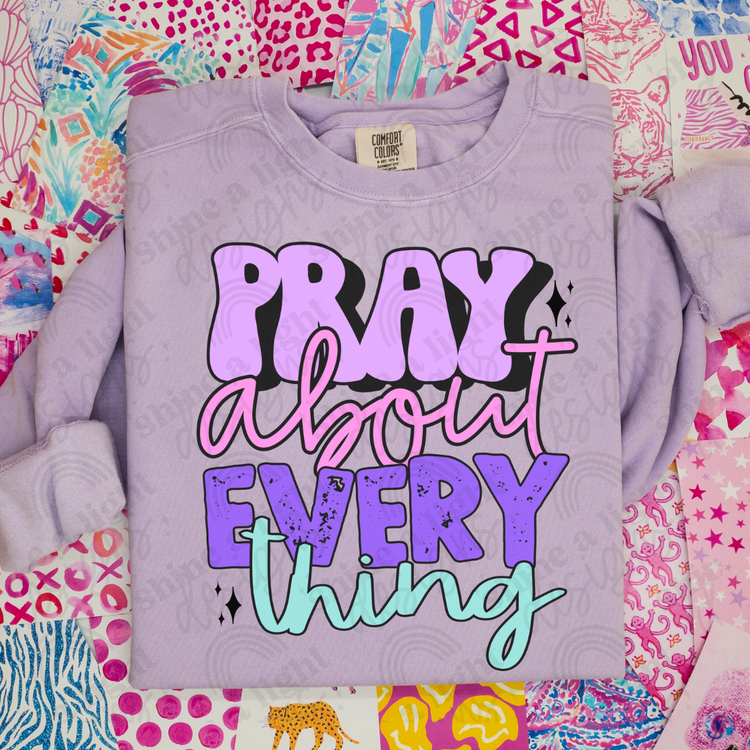 Pray About Every Thing Digital Download PNG