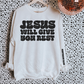 Jesus Will Give You Rest Front/Sleeve Digital Download Black & White PNG