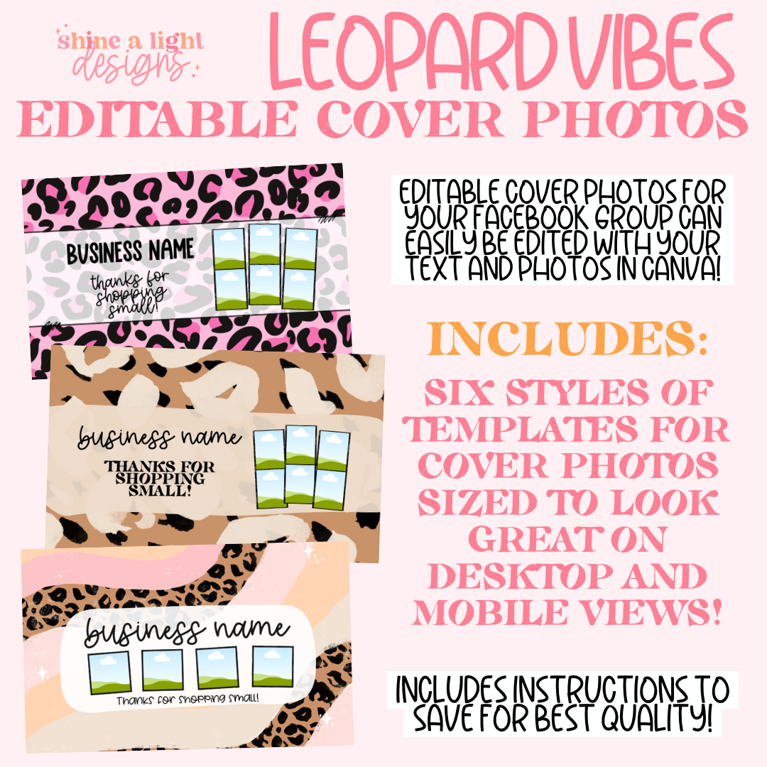 Editable Leopard Vibes Cover Photos (3 Styles) – Shine A Light Graphic ...