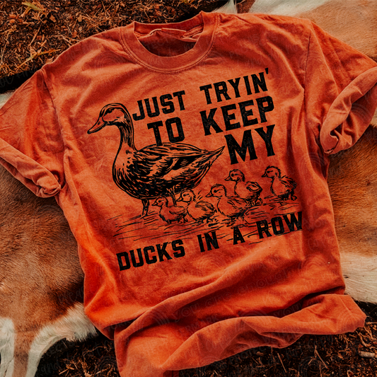 Trying To Keep My Ducks In A Row PNG Digital Design (Instant Download)