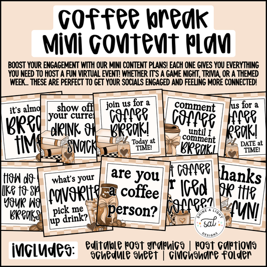 Coffee Break Mini Content Plan - Graphics, Schedule + Verbiage for Any Small Business! (Copy) (Copy)