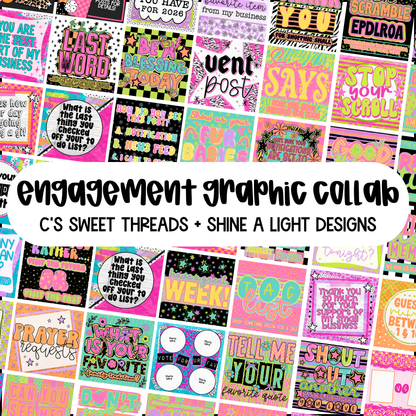 Engagement Graphic Collab w/ C's Sweet Threads | 50 Everyday Engagement Post Graphics