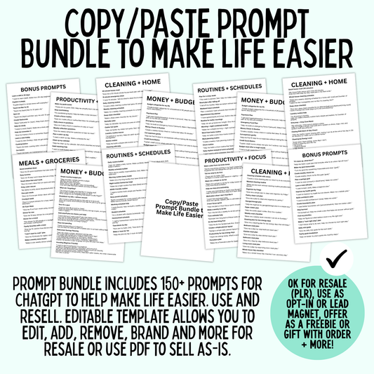 Copy/Paste Prompts To Make Life Easier (OK for Resale!)