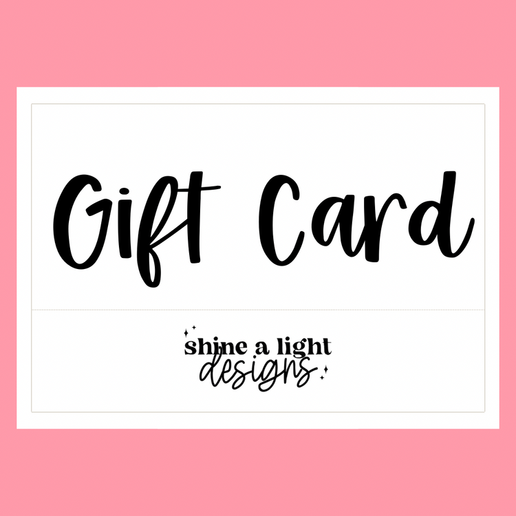 Shine A Light Gift Card