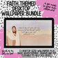 Faith Desktop Wallpaper Bundle (OK for Resale!)