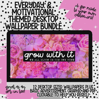 Everyday & Motivational Desktop Wallpaper Bundle (OK for Resale!)