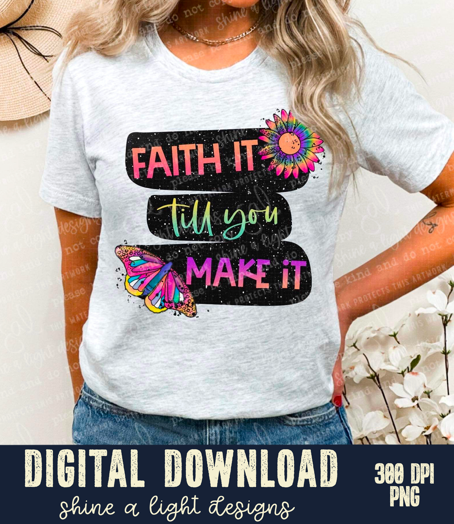 Faith It Til You Make It Digital Download PNG