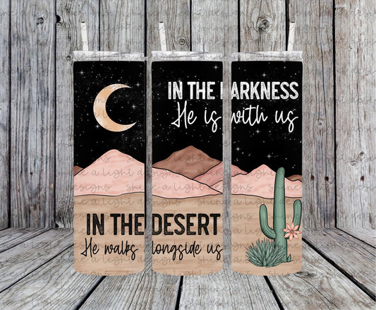 In the Darkness Tumbler Digital Design