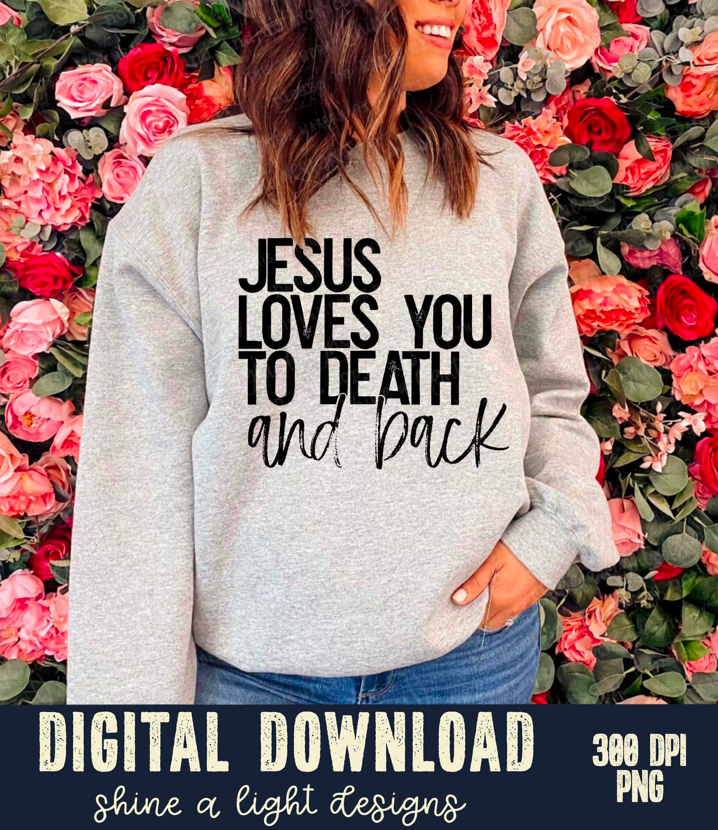 Jesus Loves You To Death And Back Digital Download