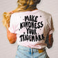 Make Kindness Your Trademark Digital Download PNG