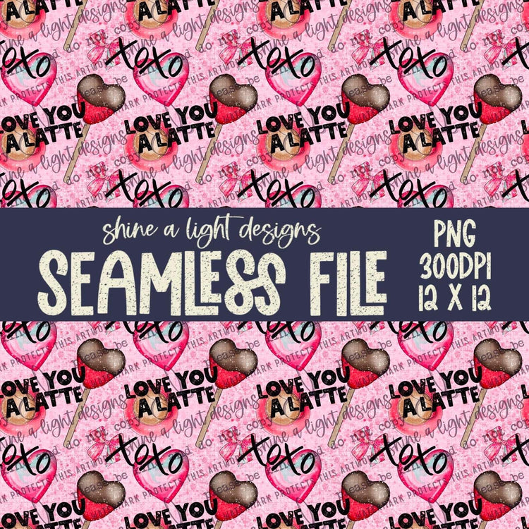Seamless File Love You A Latte Digital Download