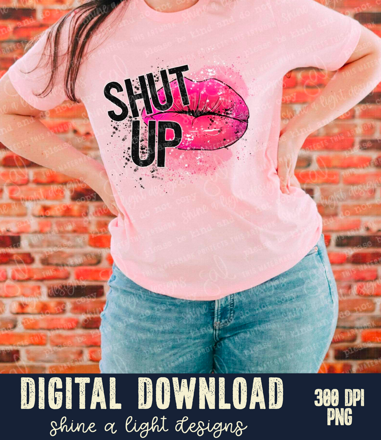 Shut Up Digital Download
